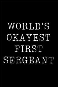 Worlds Okayest First Sergeant