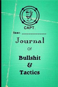 Capt. Journal Of Bullshit & Tactics