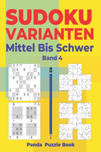 Sudoku Varianten Mittel Bis Schwer - Band 4