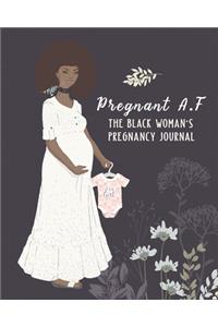 Pregnant A.F The Black Woman's Pregnancy Journal