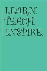 Learn Teach Inspire