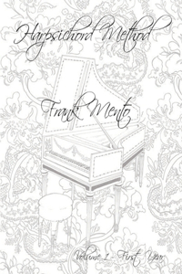 Harpsichord Method - Volume 1