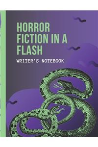 Horror Fiction In A Flash Writer's Notebook