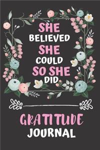 She Believed She Could So She Did Gratitude Journal