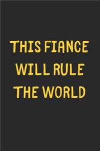 This Fiance Will Rule The World