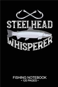 Steelhead Whisperer Fishing Notebook 120 Pages