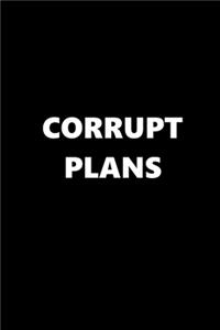 2020 Weekly Planner Funny Humorous Corrupt Plans 134 Pages