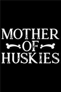 Mother Of Huskies