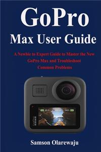 GoPro Max User Guide