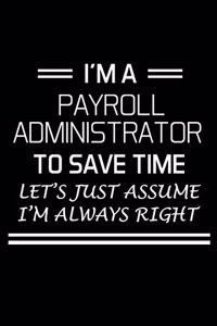 I'm a Payroll Administrator to Save Time