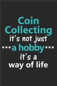 Coin Collecting It's Not Just a Hobby It's a Way of Life