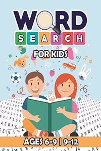 Word Search for Kids Ages 6-9 9-12