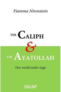 Caliph and the Ayatollah