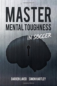 Master Mental Toughness In Soccer
