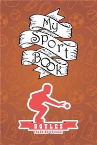 My Sport Book - Boules Training Journal