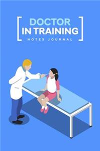 Doctor In Training Notes Journal