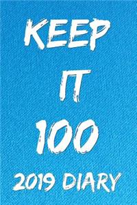Keep It 100 2019 Diary