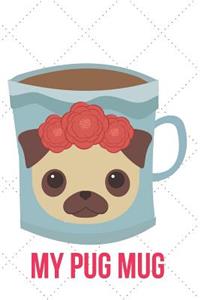 My Pug Mug