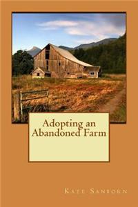 Adopting an Abandoned Farm