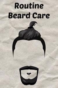 Routine Beard Care