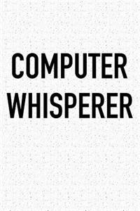 Computer Whisperer