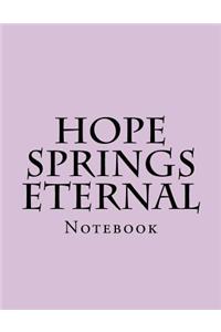 Hope Springs Eternal