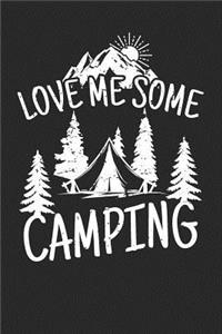 Love Me Some Camping
