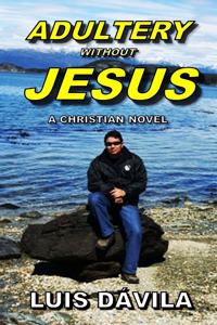 Adultery Without Jesus