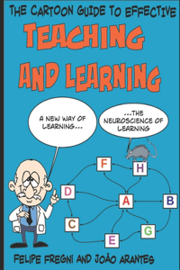 The Cartoon Guide to Effective Teaching and Learning