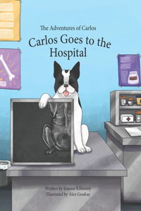 Adventures of Carlos: Carlos Goes to the Hospital