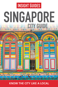 Insight City Guides: Singapore