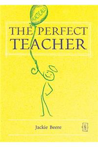 (Practically) Perfect Teacher