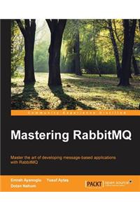Mastering RabbitMQ