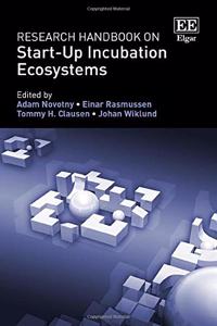 Research Handbook on Start-Up Incubation Ecosystems