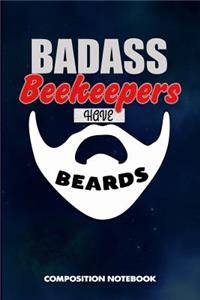 Badass Beekeepers Have Beards