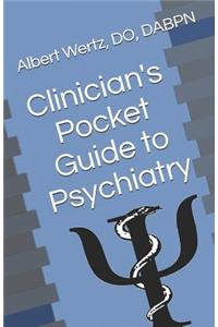 Clinician's Pocket Guide to Psychiatry