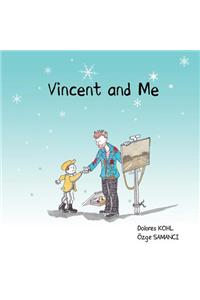 Vincent and Me