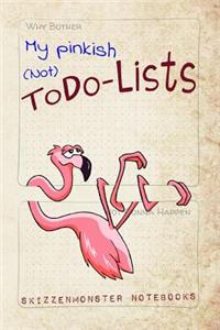 My Pinkish (Not) ToDo-Lists