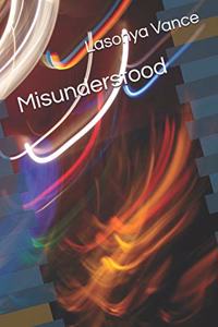 Misunderstood