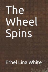 The Wheel Spins