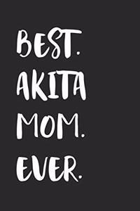 Best Akita Mom Ever