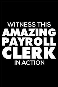 Witness This Amazing Payroll Clerk in Action