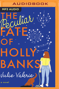 The Peculiar Fate of Holly Banks
