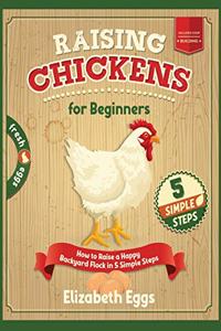 Raising Chickens For Beginners