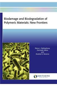 Biodamage and Biodegradation of Polymeric Materials