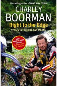Right To The Edge: Sydney To Tokyo By Any Means