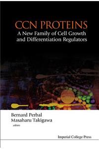 Ccn Proteins: A New Family Of Cell Growth And Differentiation Regulators