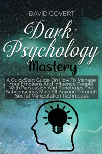 Dark Psychology Mastery