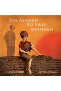 De Mauer zu Fall Bringen