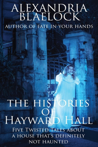 Histories of Hayward Hall